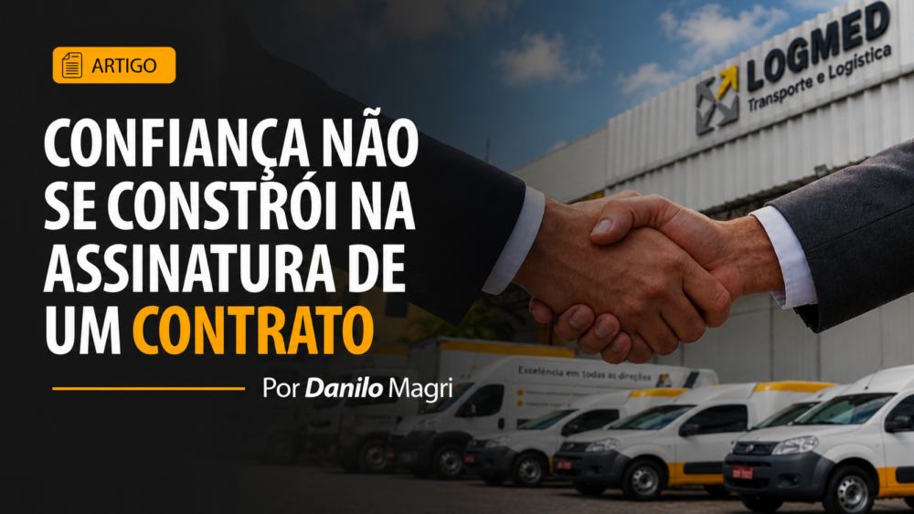 Capa do artigo de Danilo Magri sobre a construção da confiança nas relações comerciais, com aperto de mãos e o título “Confiança não se constrói na assinatura de um contrato”.